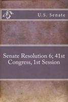 Senate Resolution 6; 41st Congress, 1st Session