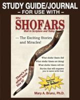 Study Guide/Journal-For Use With-Why Shofars Wail in Scripture and Today