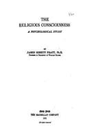 The Religious Consciousness, a Psychological Study