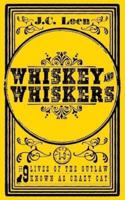 Whiskey & Whiskers