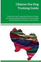 Chinese Foo Dog Training Guide Chinese Foo Dog Training Book Features