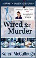 Wired for Murder