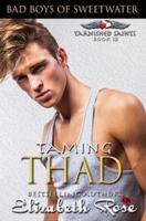 Taming Thad