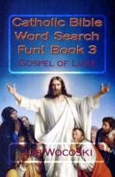 Catholic Bible Word Search Fun! Book 3