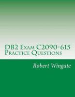 DB2 Exam C2090-615 Practice Questions