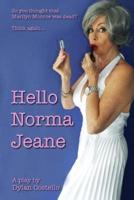 Hello Norma Jeane: A Play
