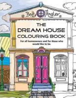 The Dream House Colouring Book