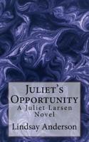 Juliet's Opportunity