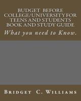 Budgeting Before College/University for Teens and Students Book and Study Gui