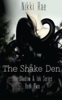 The Snake Den