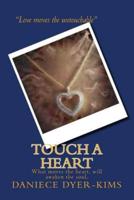 Touch A Heart: Unseen