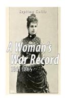 A Woman's War Record 1861-1865