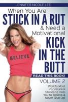 When You Are Stuck in a Rut & Need a Motivational Kick in the Butt, Read This Book