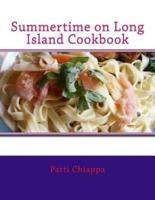 Summertime on Long Island Cookbook