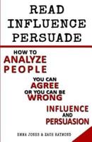 3 Book Set The Ultimate Guide To Read, Influence And Persuade