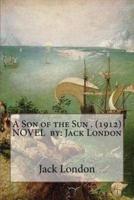 A Son of the Sun . (1912) NOVEL By