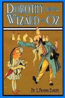 Dorothy and the Wizard in Oz Illustrated Edition