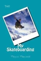 My Skateboarding