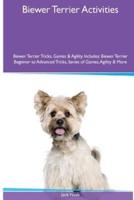 Biewer Terrier Activities Biewer Terrier Tricks, Games & Agility. Includes