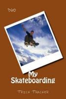 My Skateboarding