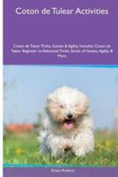 Coton De Tulear Activities Coton De Tulear Tricks, Games & Agility. Includes