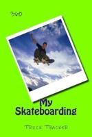 My Skateboarding