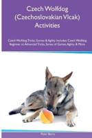 Czech Wolfdog (Czechoslovakian Vlcak) Activities Czech Wolfdog Tricks, Games & Agility. Includes