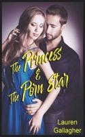 The Princess & The Porn Star