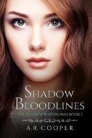 Shadow Bloodlines - Book 1