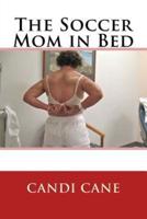 The Soccer Mom in Bed