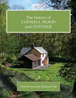The History of Colwell Wood and Colwell Wood Cottage in Offwell, Devon