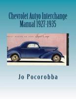 Chevrolet Auto Interchange Manual 1927-1935