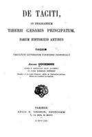 De Taciti, Ad Enarrandum Tiberii Caesaris Principatum, Parum Historicis Artibus