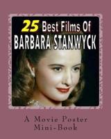 25 Best Films Of Barbara Stanwyck