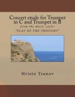 Concert Etude for Trumpet in C and Trumpet in B