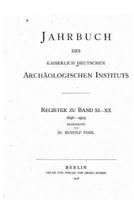 Jahrbuch Des Kaiserlich Deutschen Archaologischen Instituts