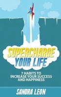 Supercharge Your Life