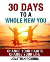 30 Days to a Whole New You