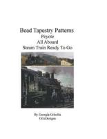 Bead Tapestry Patterns Peyote All Aboard Steam Train Ready To Go