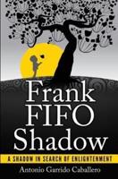 Frank FIFO Shadow