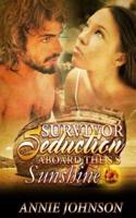 Survivor Seduction Aboard the S.S. Sunshine
