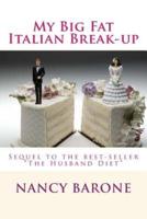 My Big Fat Italian Break-Up