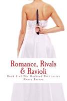Romance, Rivals & Ravioli