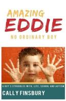 Amazing Eddie No Ordinary Boy