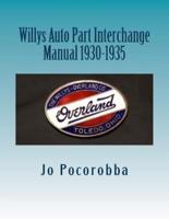 Willys Auto Part Interchange Manual 1930-1935