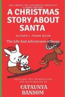The Life And Adventures of Santa
