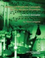 Advanced Rhythmic Concepts for the Modern Drummer - Volume 2