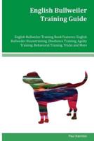English Bullweiler Training Guide English Bullweiler Training Book Features