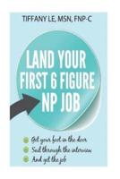 Land Your First 6 Figure NP Job