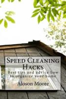 Speed Cleaning Hacks